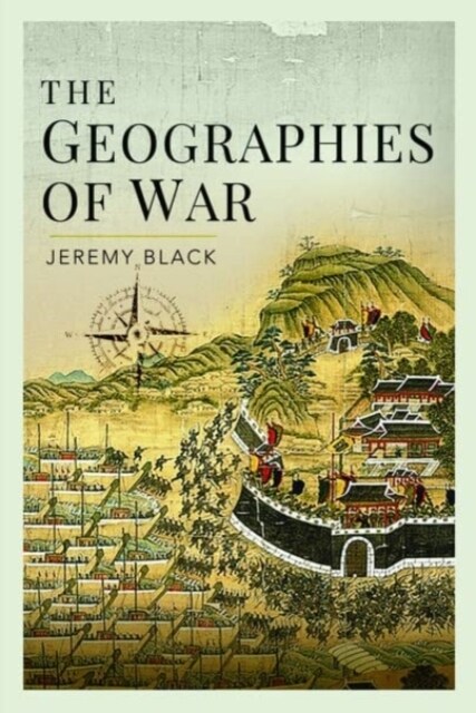 The Geographies of War (Hardcover)