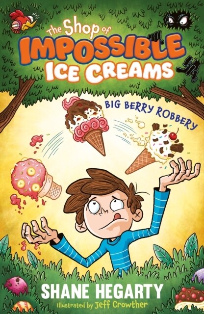 The Shop of Impossible Ice Creams: Big Berry Robbery : Book 2 (Paperback)