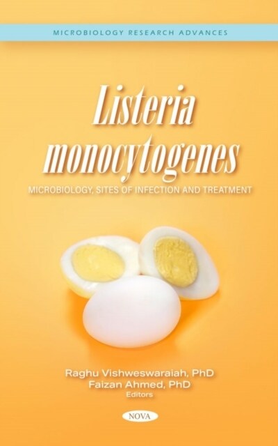 Listeria monocytogenes : Microbiology, Sites of Infection and Treatment (Hardcover)