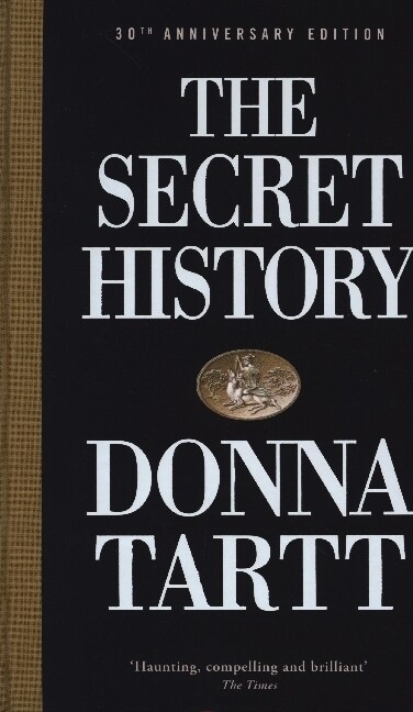 The Secret History : 30th anniversary edition (Hardcover)