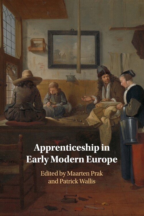 Apprenticeship in Early Modern Europe (Paperback)