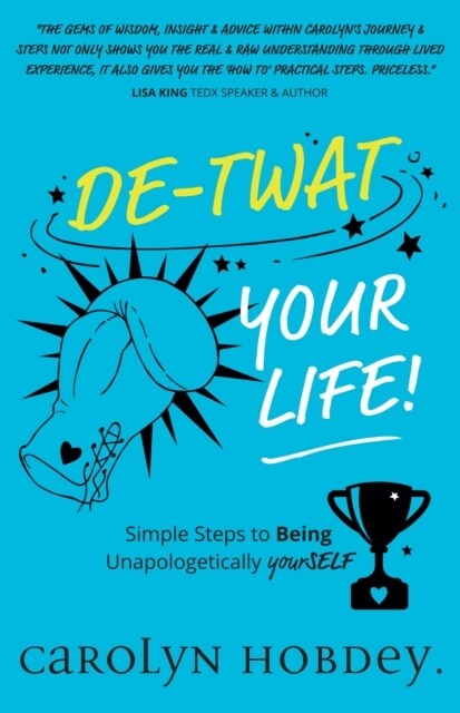 De-Twat Your Life (Paperback)