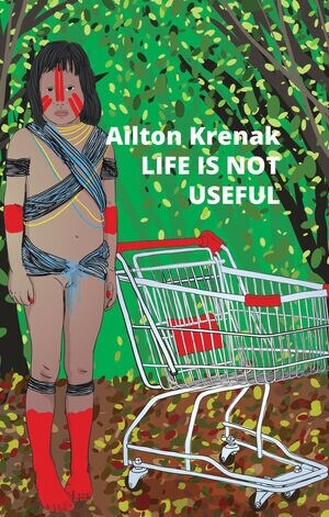 Life Is Not Useful (Hardcover)