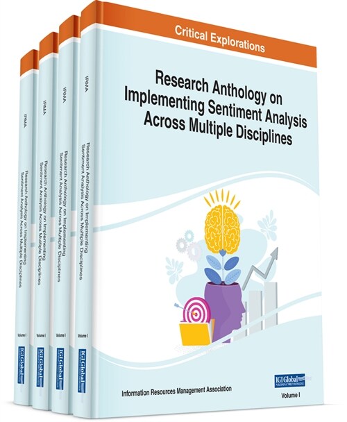 Research Anthology on Implementing Sentiment Analysis Across Multiple Disciplines (Hardcover)