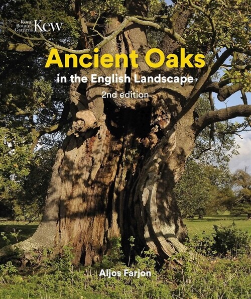 Ancient Oaks in the English Landscape (Hardcover, New ed)