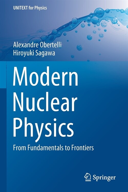 Modern Nuclear Physics: From Fundamentals to Frontiers (Paperback, 2021)