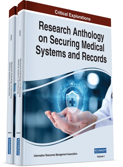 Research Anthology on Securing Medical Systems and Records (Hardcover)