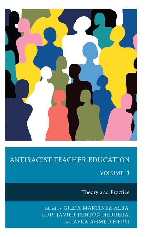 Antiracist Teacher Education: Theory and Practice (Hardcover)