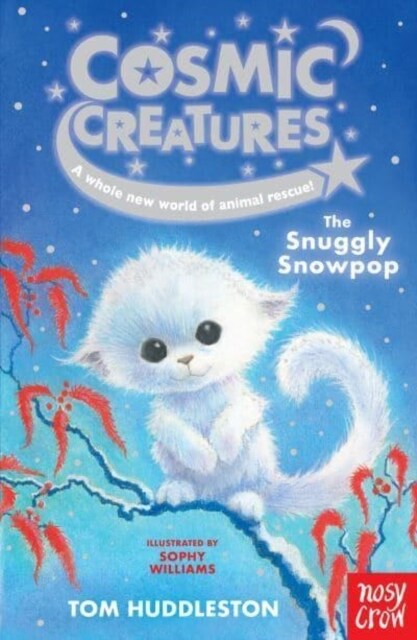 Cosmic Creatures: The Snuggly Snowpop (Paperback)