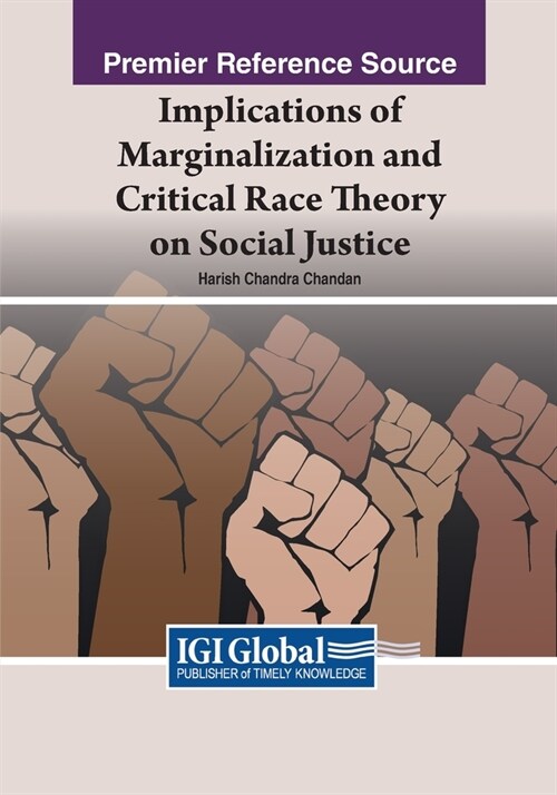 Implications of Marginalization and Critical Race Theory on Social Justice (Paperback)