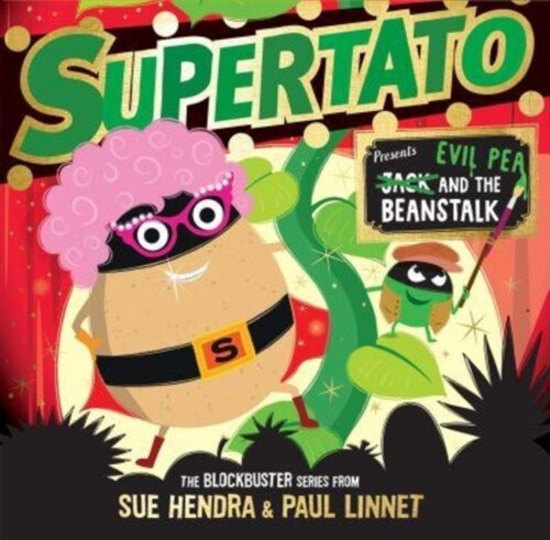 Supertato: Presents Jack and the Beanstalk : – a show-stopping gift this Christmas! (Hardcover)