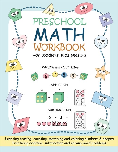 Preschool Math Workbook for Toddlers, Kids Ages 3-5: Beginner Math Practice Workbook: Number Tracing Counting Matching Coloring Numbers and Shapes Add (Paperback)