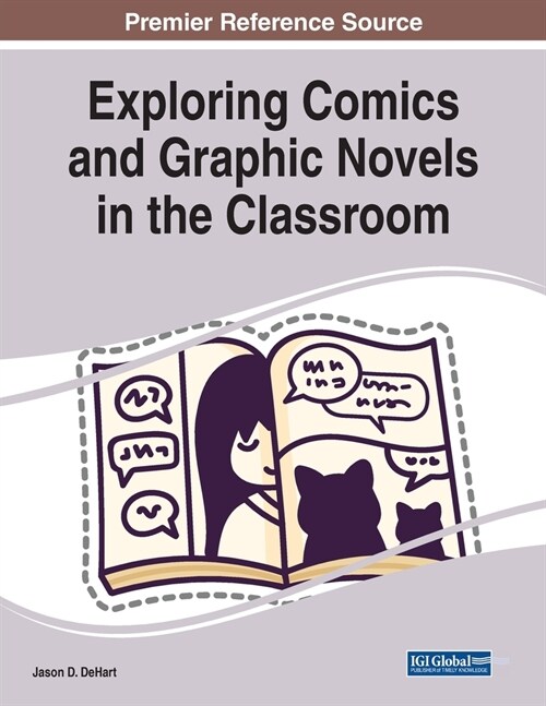 Exploring Comics and Graphic Novels in the Classroom (Paperback)