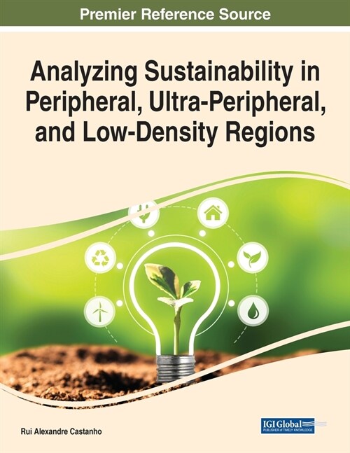 Analyzing Sustainability in Peripheral, Ultra-Peripheral, and Low-Density Regions (Paperback)