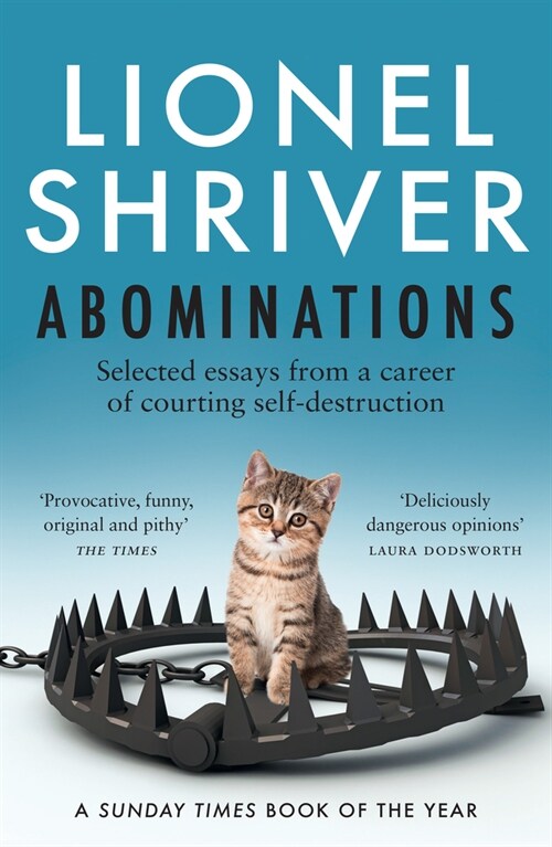Abominations : Selected Essays from a Career of Courting Self-Destruction (Paperback)
