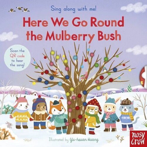 Sing Along With Me! Here We Go Round the Mulberry Bush (Board Book)