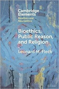 Bioethics, Public Reason, and Religion : The Liberalism Problem (Paperback)