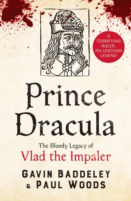 Prince Dracula : The Bloody Legacy of Vlad the Impaler (Paperback)