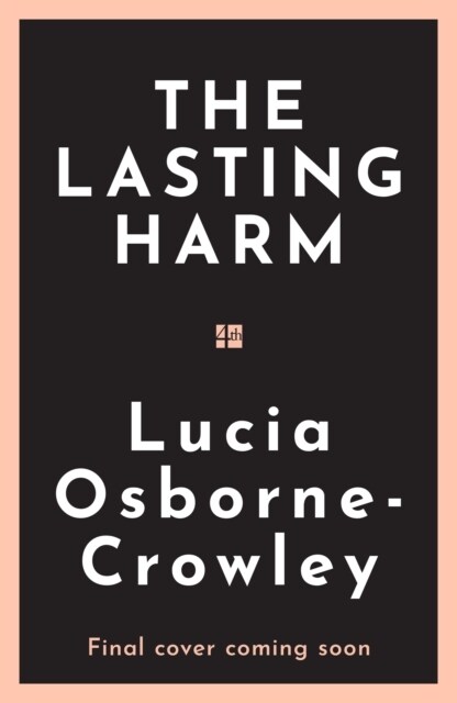 The Lasting Harm : Witnessing the Trial of Ghislaine Maxwell (Hardcover)