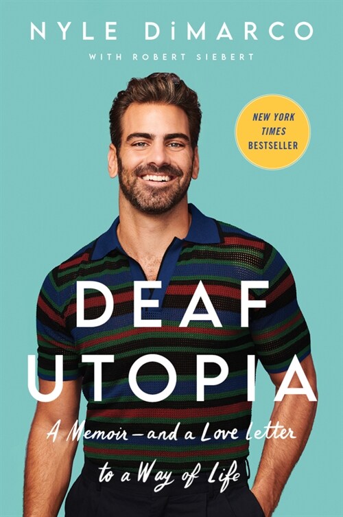 Deaf Utopia: A Memoir--And a Love Letter to a Way of Life (Paperback)