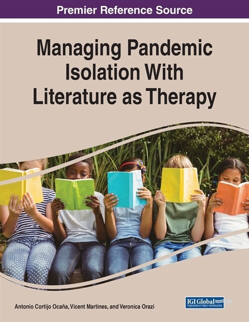Managing Pandemic Isolation With Literature as Therapy (Paperback)