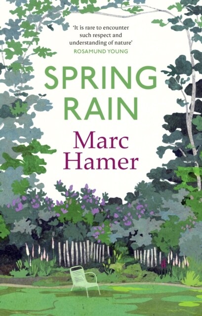 Spring Rain : A wise and life-affirming memoir about how gardens can help us heal (Hardcover)