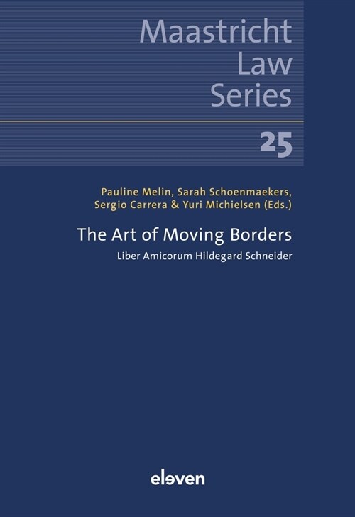 The Art of Moving Borders: Liber Amicorum Hildegard Schneider Volume 25 (Paperback)