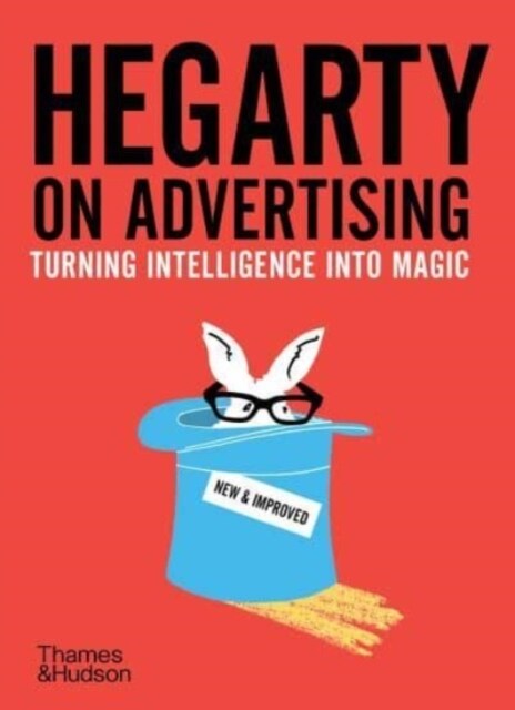 Hegarty on Advertising : Turning Intelligence into Magic (Paperback, Revised and expanded edition)