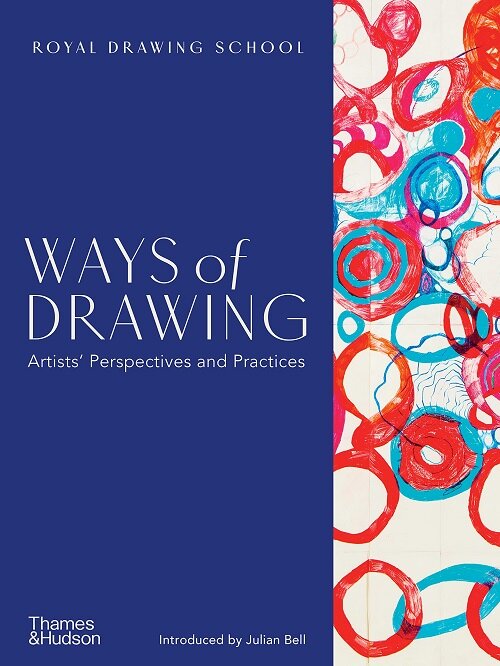 Ways of Drawing : Artists’ Perspectives and Practices (Paperback)