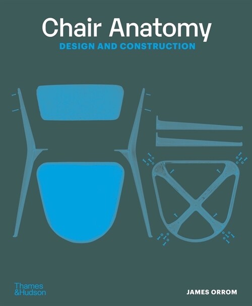 Chair Anatomy : Design and Construction (Paperback, Revised)