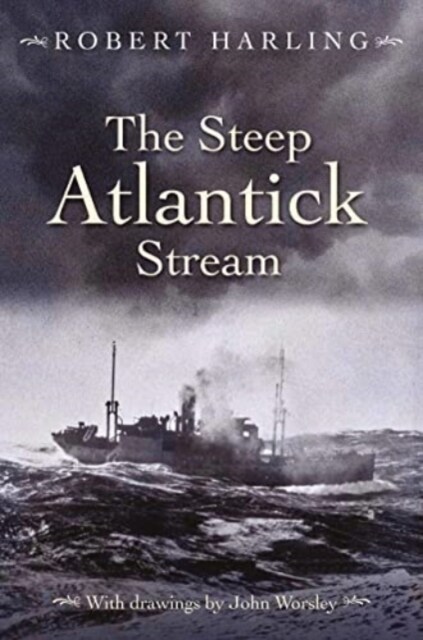 The Steep Atlantick Stream (Hardcover)