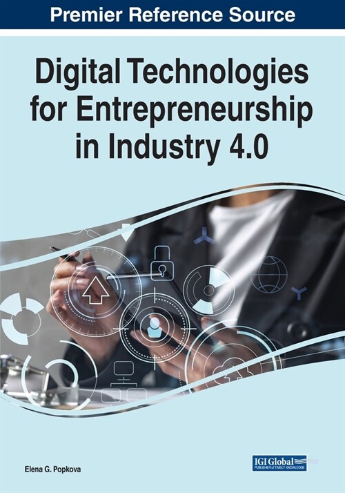 Digital Technologies for Entrepreneurship in Industry 4.0 (Paperback)