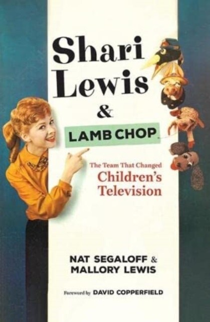 Shari Lewis and Lamb Chop: The Team That Changed Childrens Television (Hardcover)