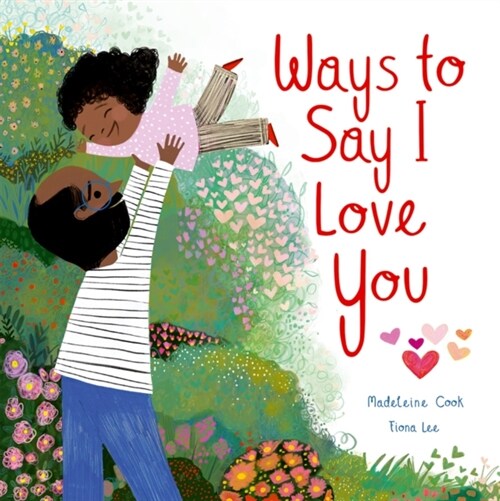 Ways to Say I Love You (Hardcover, 1)