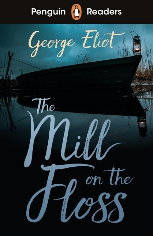 Penguin Readers Level 4: The Mill on the Floss (ELT Graded Reader) (Paperback)