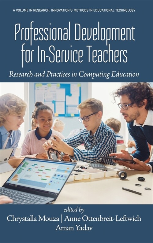 Professional Development for In-Service Teachers: Research and Practices in Computing Education (Hardcover)