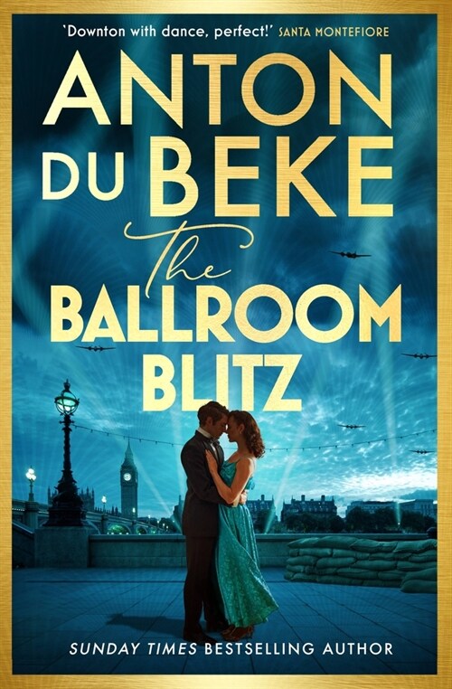 The Ballroom Blitz : The escapist and romantic novel from the nation’s favourite entertainer (Hardcover)