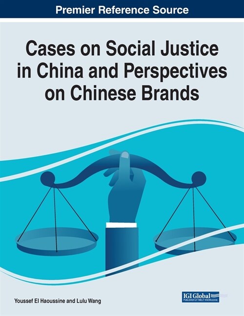 Cases on Social Justice in China and Perspectives on Chinese Brands (Paperback)