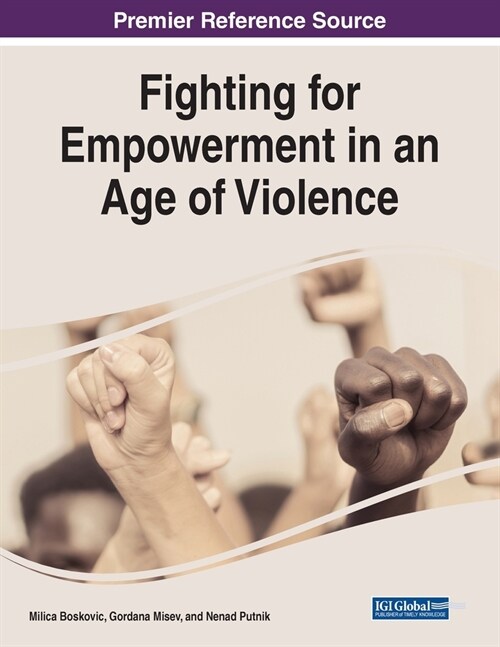 Fighting for Empowerment in an Age of Violence (Paperback)