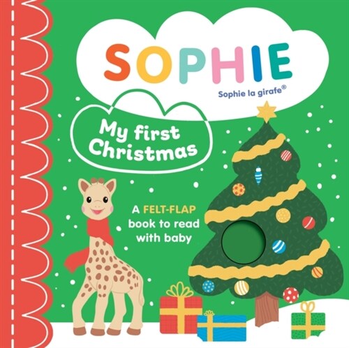 Sophie la girafe: My First Christmas : A felt-flap book to read with baby (Board Book)