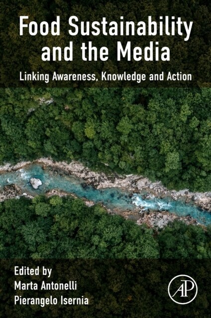 Food Sustainability and the Media : Linking Awareness, Knowledge and Action (Paperback)