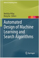 Automated Design of Machine Learning and Search Algorithms (Paperback)