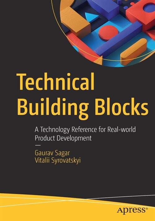 Technical Building Blocks: A Technology Reference for Real-World Product Development (Paperback)