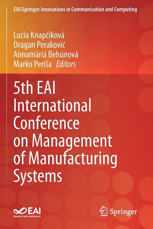 5th EAI International Conference on Management of Manufacturing Systems (Paperback)