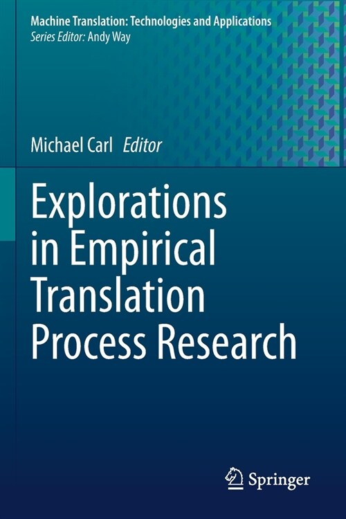 Explorations in Empirical Translation Process Research (Paperback)