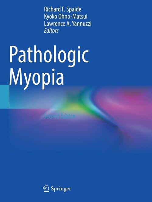 Pathologic Myopia (Paperback, 2, 2021)