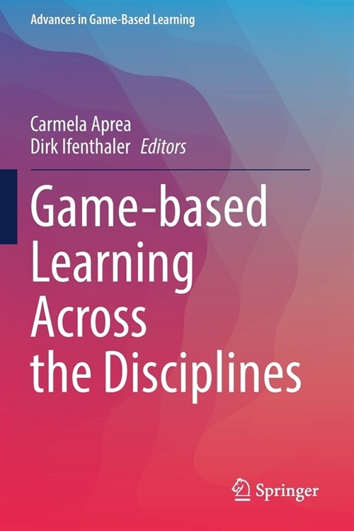 Game-based Learning Across the Disciplines (Paperback)