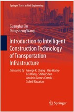 Introduction to Intelligent Construction Technology of Transportation Infrastructure (Hardcover, 2023)