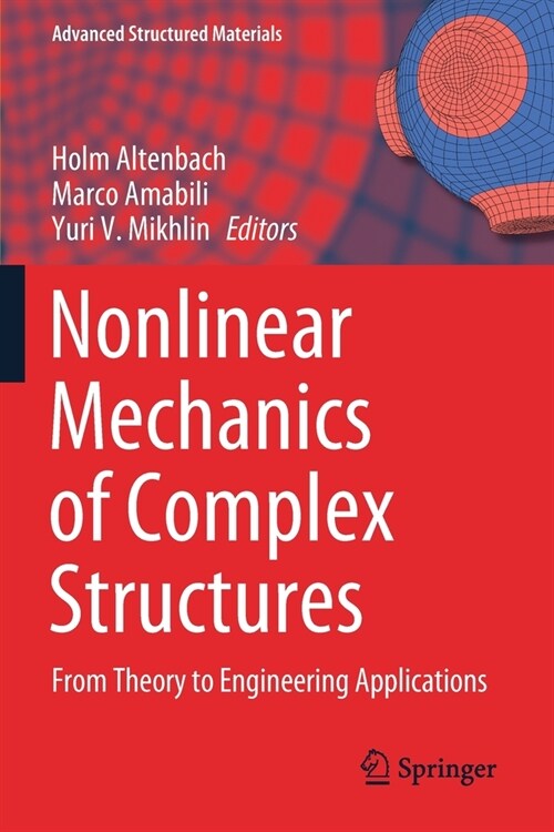 Nonlinear Mechanics of Complex Structures: From Theory to Engineering Applications (Paperback)