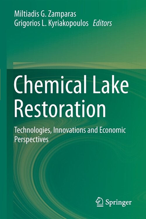 Chemical Lake Restoration: Technologies, Innovations and Economic Perspectives (Paperback)
